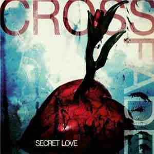Crossfade  - Secret Love
