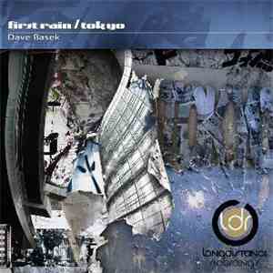 Dave Basek - First Rain / Tokyo