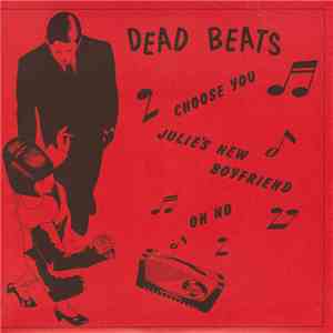 Dead Beats  - Choose You