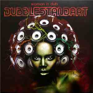 Dubblestandart - Woman In Dub