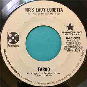 Fargo  - Miss Lady Loretta / I Gotta Know Where I'm At