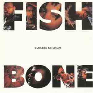 Fishbone - Sunless Saturday