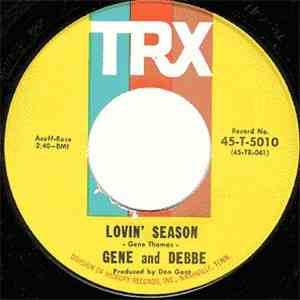 Gene And Debbe - Lovin' Season / Love Will Give Us Wings