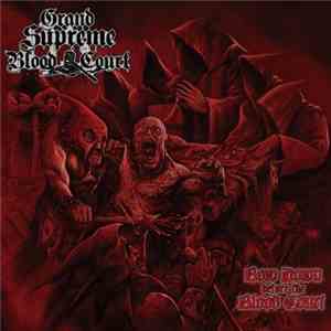 Grand Supreme Blood Court - Bow Down Before The Blood Court