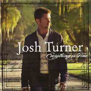 Josh Turner  - Everything Is Fine
