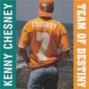 Kenny Chesney - Team Of Destiny