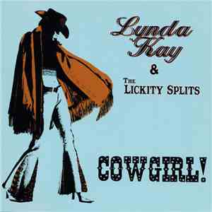 Lynda Kay & The Lickity Splits - Cowgirl!