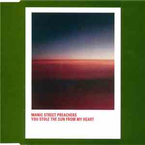 Manic Street Preachers - You Stole The Sun From My Heart