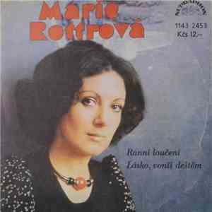 Marie Rottrová - Ranní Loučení / Lásko, Voníš Deštěm