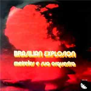 Meireles E Sua Orquestra - Brasilian Explosion