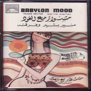 Munir Bechir And His Quartet - Babylon Mood