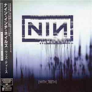 Nine Inch Nails - With Teeth
