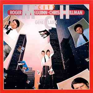 Roger McGuinn & Chris Hillman Featuring Gene Clark - City
