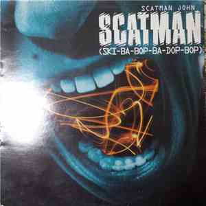 Scatman John - Scatman (Ski-Ba-Bop-Ba-Dop-Bop)