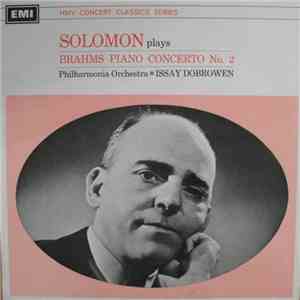 Solomon , Philharmonia Orchestra, Issay Dobrowen, Johannes Brahms - Plays B ...