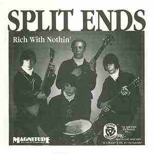 Split Ends - Rich With Nothin'