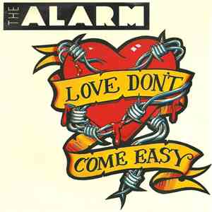 The Alarm - Love Don't Come Easy