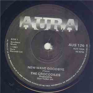 The Crocodiles - New Wave Goodbye
