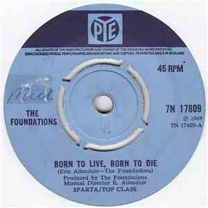 The Foundations - Born To Live, Born To Die