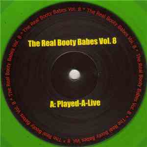 The Real Booty Babes - Vol. 8 - Played-A-Live / Derb 08