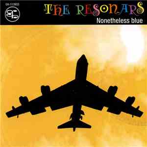 The Resonars - Nonetheless Blue