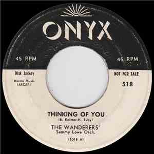 The Wanderers' - Thinking Of You / Great Jumpin' Catfish