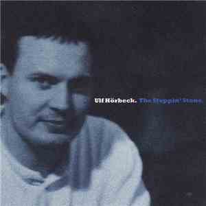 Ulf Hörbeck - The Steppin' Stone.