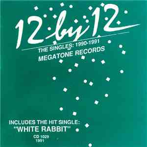Various - 12 By 12 - The Singles: 1990-1991