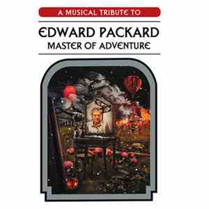 Various - A Musical Tribute To Edward Packard, Master Of Adventures