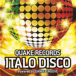 Various - Quake Records Italo Disco Powered By Dance Groove