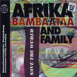 Afrika Bambaataa And Family - Save The World