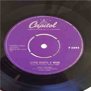 Bing Crosby and Nelson Riddle And His Orchestra - Seven Nights A Week / Man ...