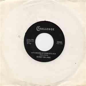 Bobby Milano - Lif Begins At Four O'clock / Double Talking Baby