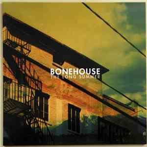 Bonehouse  - The Long Summer