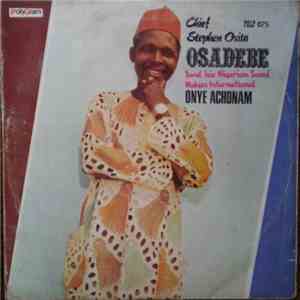 Chief Stephen Osita Osadebe & His Nigeria Sound Makers International - Onye ...