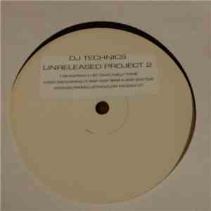 DJ Technics - Unreleased Project 2