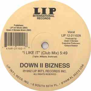 Down II Bizness - I Like It