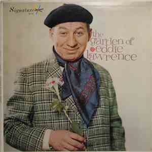 Eddie Lawrence - The Garden Of Eddie Lawrence