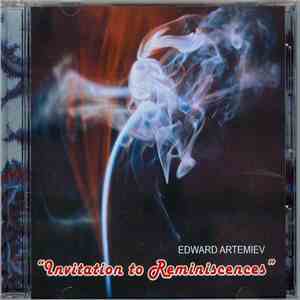 Edward Artemiev - Invitation To Reminiscences