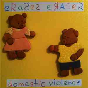 Erases Eraser - Domestic Violence