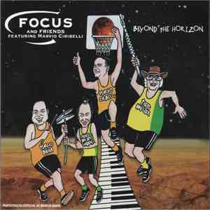 Focus And Friends featuring Marvio Ciribelli - Beyond The Horizon