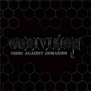 Godvision - Crime Against Humanism