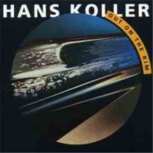 Hans Koller - Out On The Rim