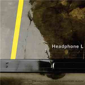 Headphone L -  The Unconscious Spy's Snapshot Album