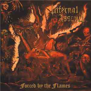 Infernal Assault - Forced By The Flames