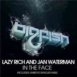 Lazy Rich And Jan Waterman - In The Face