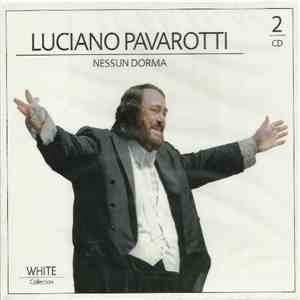 Luciano Pavarotti - White Collection - Nessun Dorma