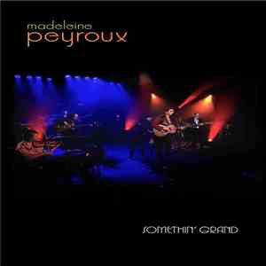 Madeleine Peyroux - Somethin' Grand