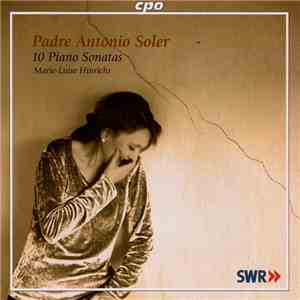 Padre Antonio Soler, Marie-Luise Hinrichs - 10 Piano Sonatas