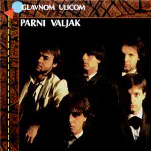 Parni Valjak - Glavnom Ulicom